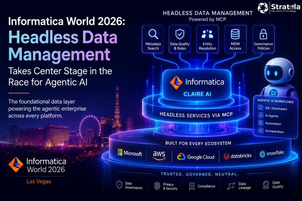 Informatica World 2026 - Headless Data Management Takes Center Stage in the Race for Agentic AI